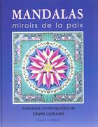 Couverture du livre « Mandalas Miroirs De La Paix » de Marlis Laduree aux éditions Medicis Entrelacs