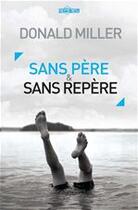 Couverture du livre « Sans père et sans repère » de Donald Miller aux éditions Ourania