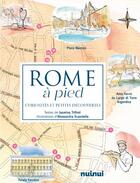 Couverture du livre « Rome a pied » de Scandella/Trifoni aux éditions Nuinui