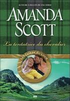 Couverture du livre « Les lairds du Loch t.2 ; la tentatrice du chevalier » de Amanda Scott aux éditions Ada