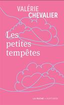 Couverture du livre « Les petites tempêtes » de Valerie Chevalier aux éditions Hurtubise