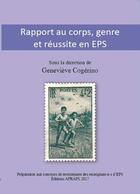 Couverture du livre « Rapport au corps, genre et reussite en eps » de Genevieve Cogerino aux éditions Afraps