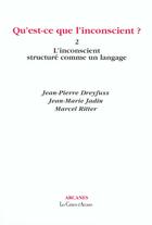 Couverture du livre « Qu'est-ce que l'inconscient ? t2 - vol02 » de Dreyfuss/Zins-Ritter aux éditions Eres