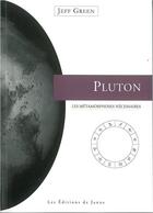 Couverture du livre « Pluton, les métamorphoses nécessaires » de Green Jeff aux éditions Janus