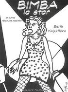 Couverture du livre « Bimba la star et autres reves pas possibles » de Edith Volpeliere aux éditions Gaspard Nocturne