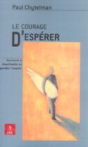 Couverture du livre « Le courage d'esperer » de  aux éditions Relie