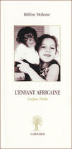 Couverture du livre « L'enfant africaine : Corpus triste » de Helene Mohone aux éditions L'amourier