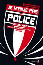 Couverture du livre « Je n'aime pas la police de mon pays » de Maurice Rajsfus aux éditions Libertalia