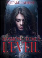 Couverture du livre « Hosmön t.1 ; l'éveil » de Laurine Lietard aux éditions Poussiere De Lune