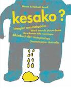 Couverture du livre « Kesako? ; imagier onomatopées » de Manoe Rovelli et Nathael Rovelli aux éditions Migrilude