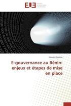 Couverture du livre « E-gouvernance au benin: enjeux et etapes de mise en place » de Comlan Maurice aux éditions Editions Universitaires Europeennes