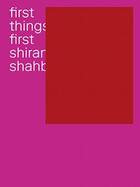 Couverture du livre « First things first » de Shirana Shahbazi aux éditions Sternberg Press