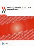 Couverture du livre « Working smarter in tax debt management » de Ocde aux éditions Ocde