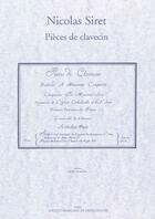 Couverture du livre « Pièces de clavecin » de Nicolas Siret aux éditions Societe Francaise De Musicologie