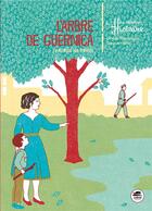 Couverture du livre « L'arbre de Guernica ; la retirada des enfants » de Isabelle Wlodarczyk et Clemence Pollet aux éditions Oskar