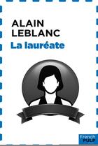 Couverture du livre « La lauréate » de Alain Leblanc aux éditions French Pulp