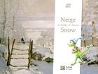 Couverture du livre « Neige ; snow » de Helene Kerillis et Guillaume Trannoy aux éditions Leon Art Stories