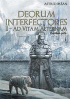 Couverture du livre « Deorum interfectores t.2 ; ad vitam aeternam partie 2 » de Astrid Mean aux éditions Kitsunegari