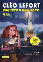 Couverture du livre « Cléo Lefort : enquête à New York » de Sophie Garcia et Andre De Glay aux éditions Chattycat