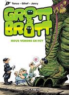 Couverture du livre « Grott & Brott : nous venons en pet » de Tanco et Gihef et Janry aux éditions Kamiti