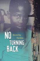 Couverture du livre « No Turning Back » de Beverley Naidoo aux éditions Penguin Books Ltd Digital