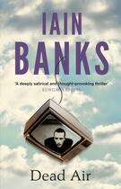 Couverture du livre « DEAD AIR » de Iain Banks aux éditions Abacus