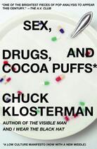 Couverture du livre « Sex, Drugs, and Cocoa Puffs » de Chuck Klosterman aux éditions Scribner