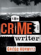 Couverture du livre « The Crime Writer » de Gregg Hurwitz aux éditions Penguin Group Us