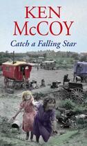 Couverture du livre « Catch A Falling Star » de Mccoy Ken aux éditions Little Brown Book Group Digital