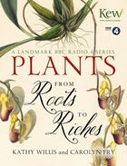 Couverture du livre « Plants: From Roots to Riches » de Willis Kathy aux éditions Murray John Digital