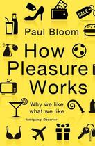 Couverture du livre « How Pleasure Works » de Bloom Paul aux éditions Random House Digital