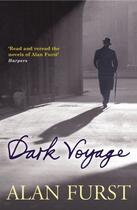 Couverture du livre « Dark voyage » de Alan Furst aux éditions Editions Racine