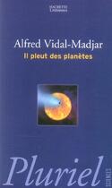 Couverture du livre « Il pleut des planetes » de Vidal-Madjar Alfred aux éditions Pluriel