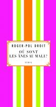 Couverture du livre « Où sont les ânes au Mali ? » de Roger-Pol Droit aux éditions Seuil