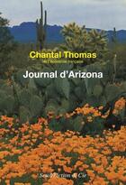 Couverture du livre « Journal d'Arizona et du Mexique (janvier-juin 1982) » de Chantal Thomas aux éditions Seuil