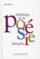 Couverture du livre « Anthologie de la poésie francaise » de  aux éditions Larousse