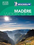 Couverture du livre « Le guide vert week-end ; Madère » de Collectif Michelin aux éditions Michelin