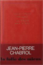 Couverture du livre « La folie des miens » de Jean-Pierre Chabrol aux éditions Gallimard