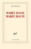 Couverture du livre « Marée basse, marée haute » de J.-B. Pontalis aux éditions Gallimard