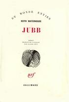 Couverture du livre « Jubb » de Keith Waterhouse aux éditions Gallimard