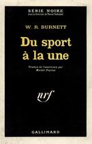 Couverture du livre « Du sport a la une » de Burnett William Rile aux éditions Gallimard