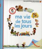 Couverture du livre « Ma vie de tous les jours » de Delphine Gravier aux éditions Gallimard-jeunesse