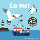 Couverture du livre « La mer - 6 images, 6 sons » de Marion Billet aux éditions Gallimard-jeunesse