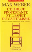 Couverture du livre « L'ethique protestante et l'esprit du capitalisme » de Max Weber aux éditions Flammarion