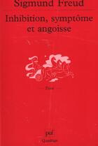 Couverture du livre « Inhibition, symptome et angoisse (5e ed) (5e édition) » de Sigmund Freud aux éditions Puf