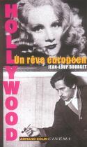 Couverture du livre « Hollywood, Un Reve Europeen » de Bourget aux éditions Armand Colin