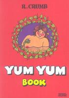 Couverture du livre « Yum yum book » de Robert Crumb aux éditions Denoel