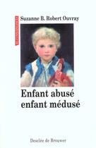 Couverture du livre « Enfant abuse, enfant meduse (ae) » de Robert-Ouvray S B. aux éditions Desclee De Brouwer