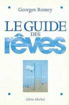 Couverture du livre « Le Guide Des Reves » de Romey-G aux éditions Albin Michel