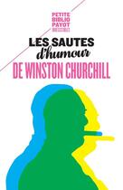 Couverture du livre « Les sautes d'humour de Winston Churchill » de Winston Churchill aux éditions Payot